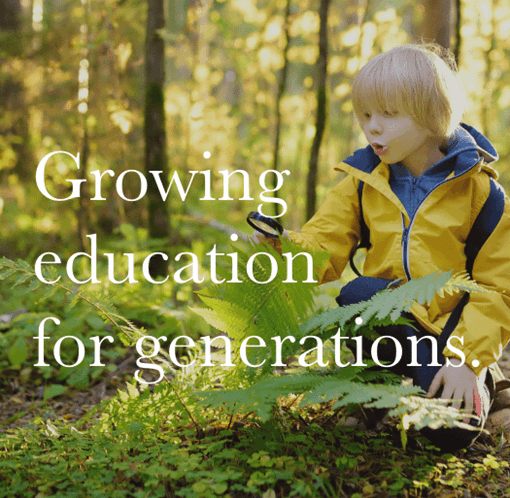 Growing education for generations