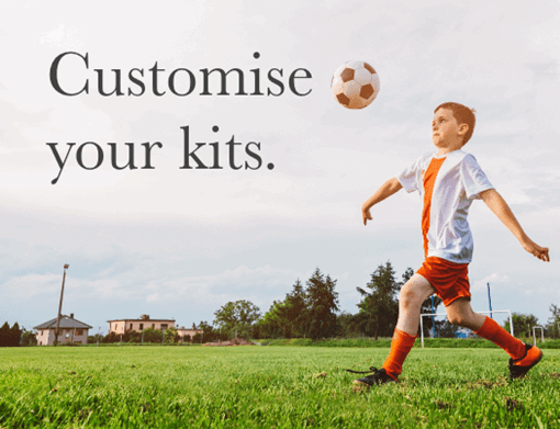 Customise your kits