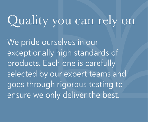 Quality you can rely on